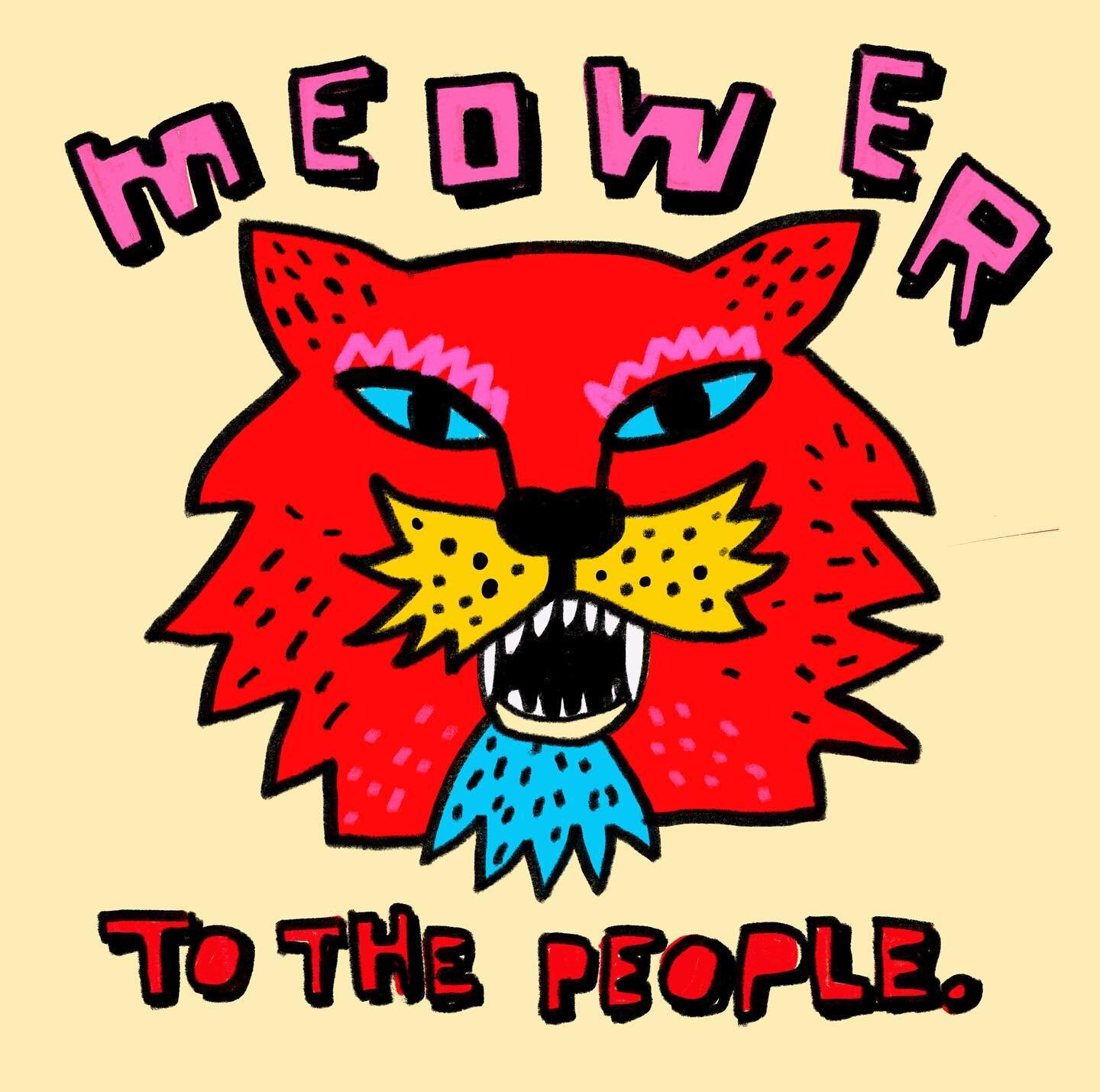 Day 23. Meowed to the people. Power to the people! 
.
.
.
#illustration #protestart #powertothepeople #illo #365challenge #voteblue2020 #print #posterdesign #ladieswhopaint #ladieswhodraw #inspo