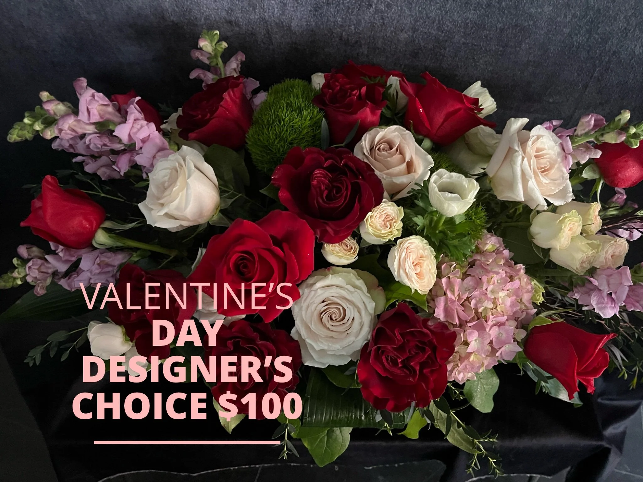 Valentine's Day Designer's Choice $100