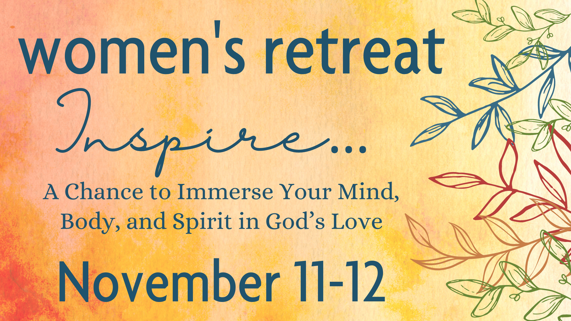 Inspire:  Women's Retreat
