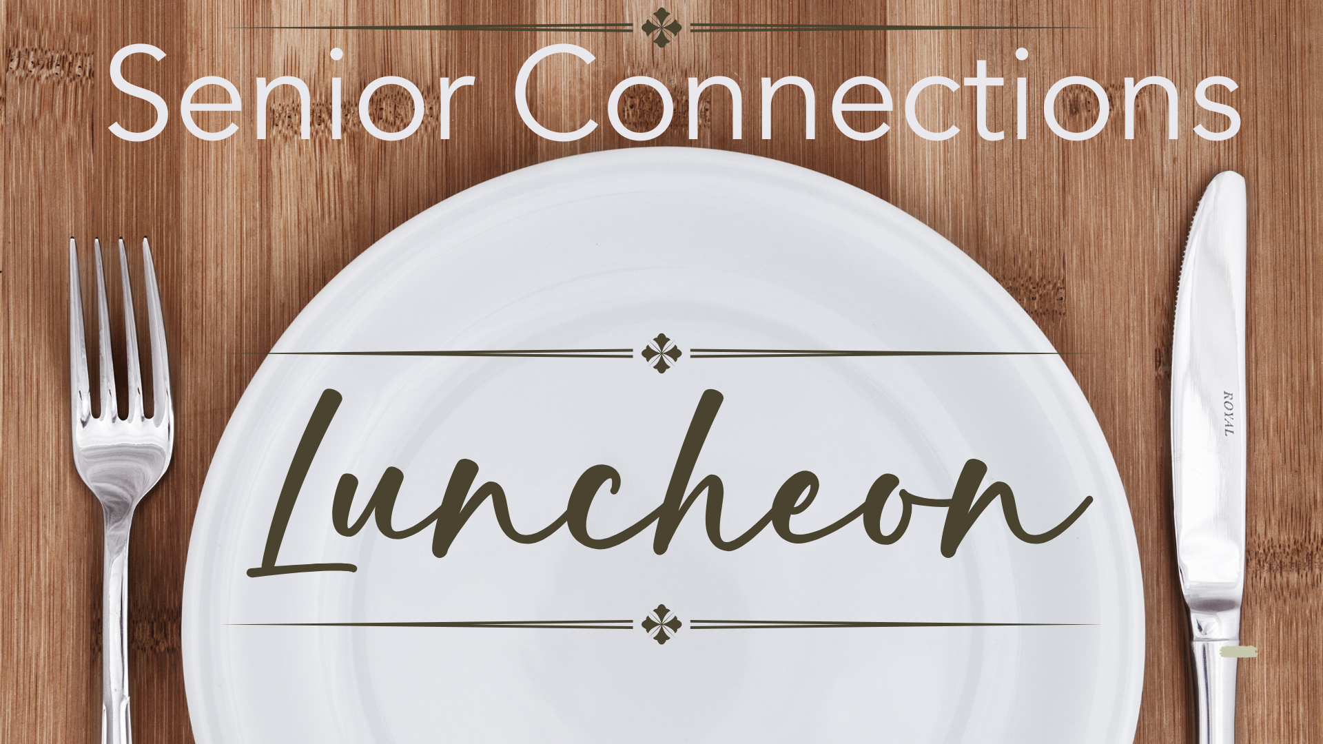 Senior Connections Luncheon