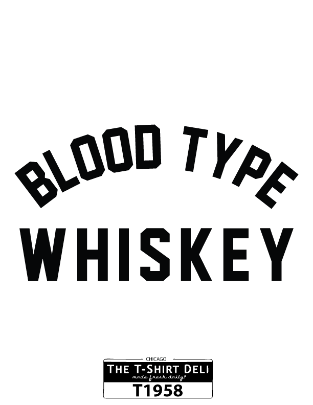 T1958 - Blood Type Whiskey