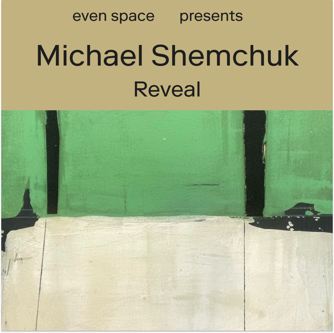 EXHIBITION:   Reveal