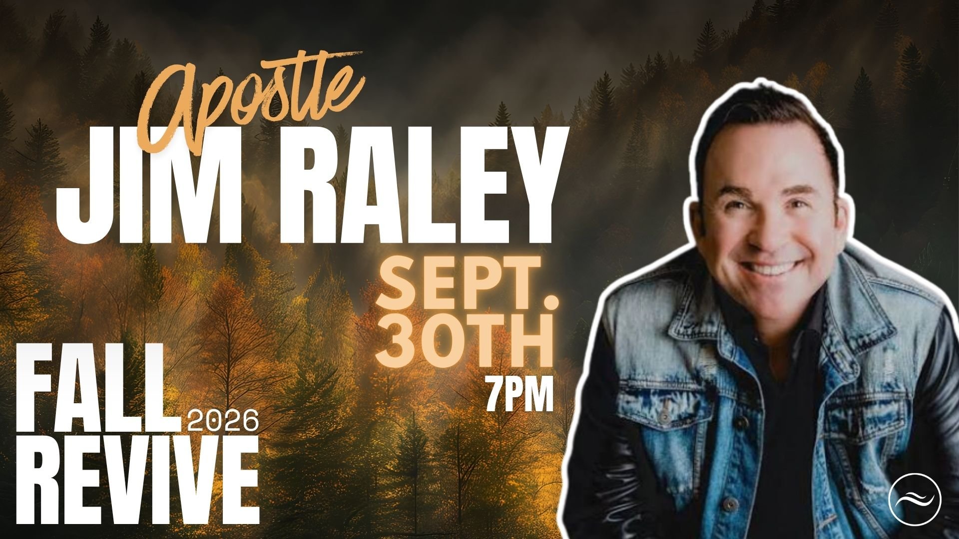 🔥 2 DAYS UNTIL FALL REVIVE 2026! THAT&rsquo;S IT.

And we&rsquo;re saving the FINAL NIGHT for a powerful finish!

🎤 APOSTLE JIM RALEY
will be in the house for the final service!

📅 WEDNESDAY &bull; 09.30
⏰ 7 PM

Five services. One move.
ONE EXPECT