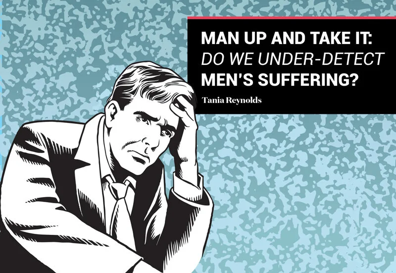 Man Up and Take It: Do We Under-detect Men’s Suffering?