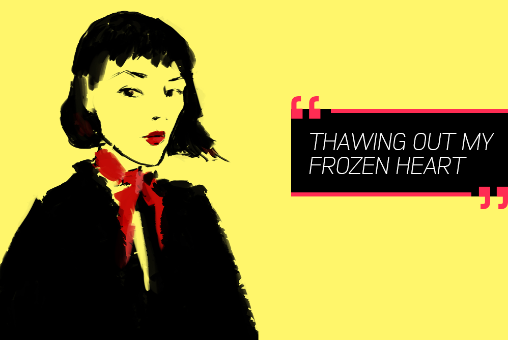 Thawing Out My Frozen Heart