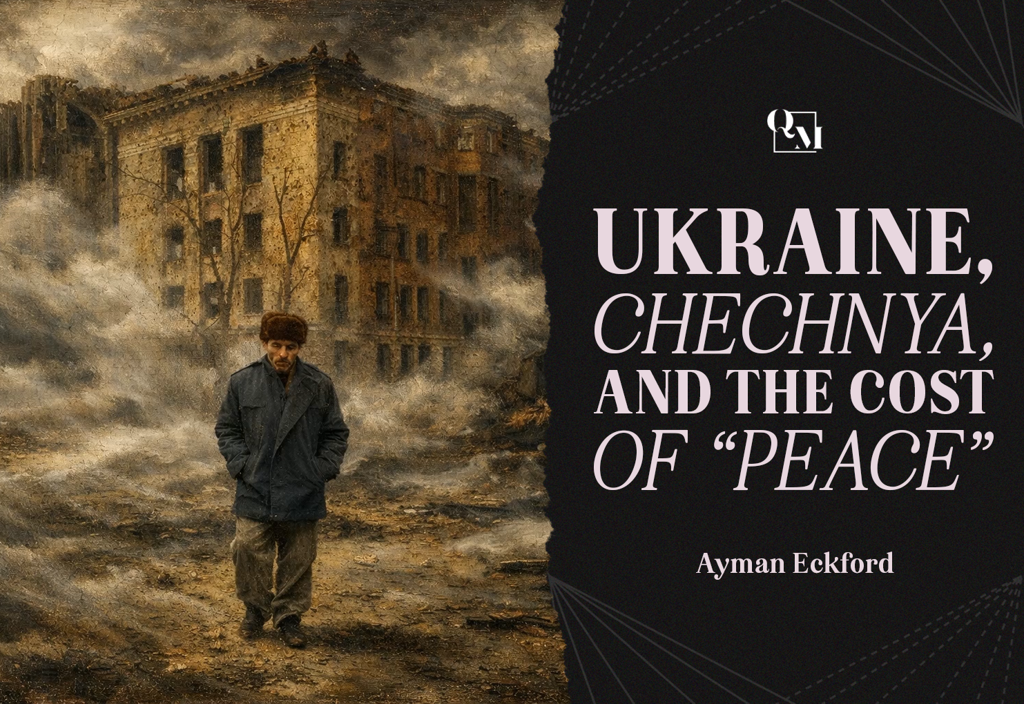 Ukraine, Chechnya, and the Cost of “Peace”