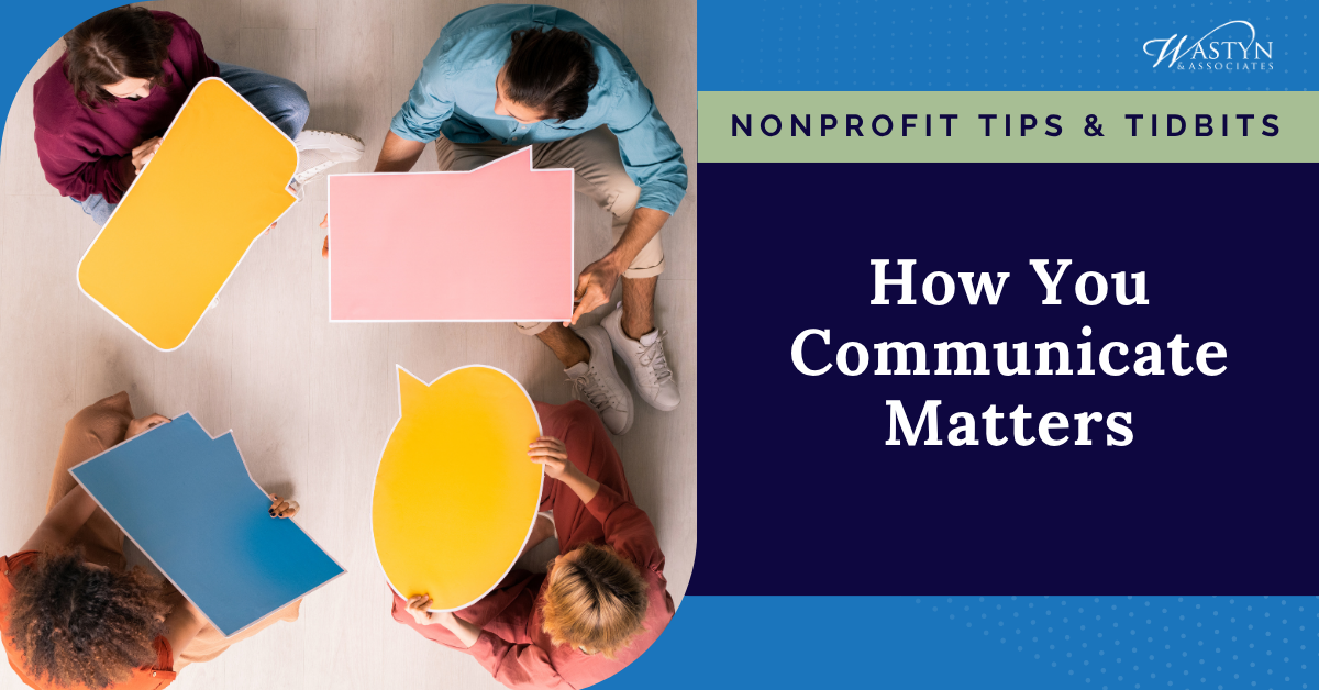 How You Communicate Matters