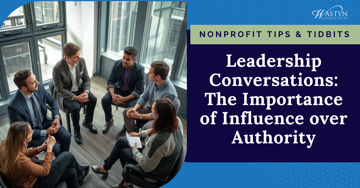 Leadership Conversations: The Importance of Influence over Authority 