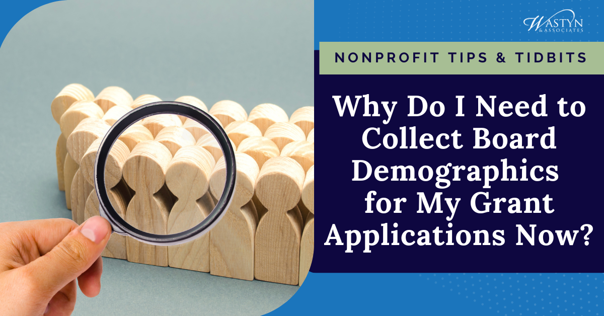 Why Do I Need to Collect Board Demographics for My Grant Applications Now?