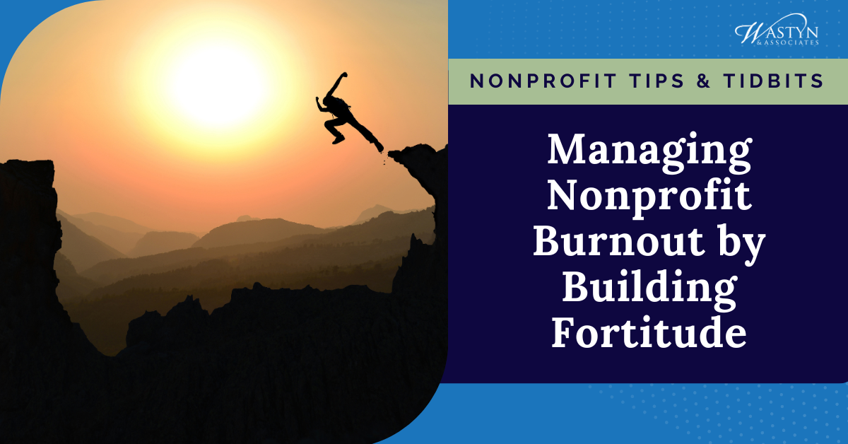 Managing Nonprofit Burnout by Building Fortitude