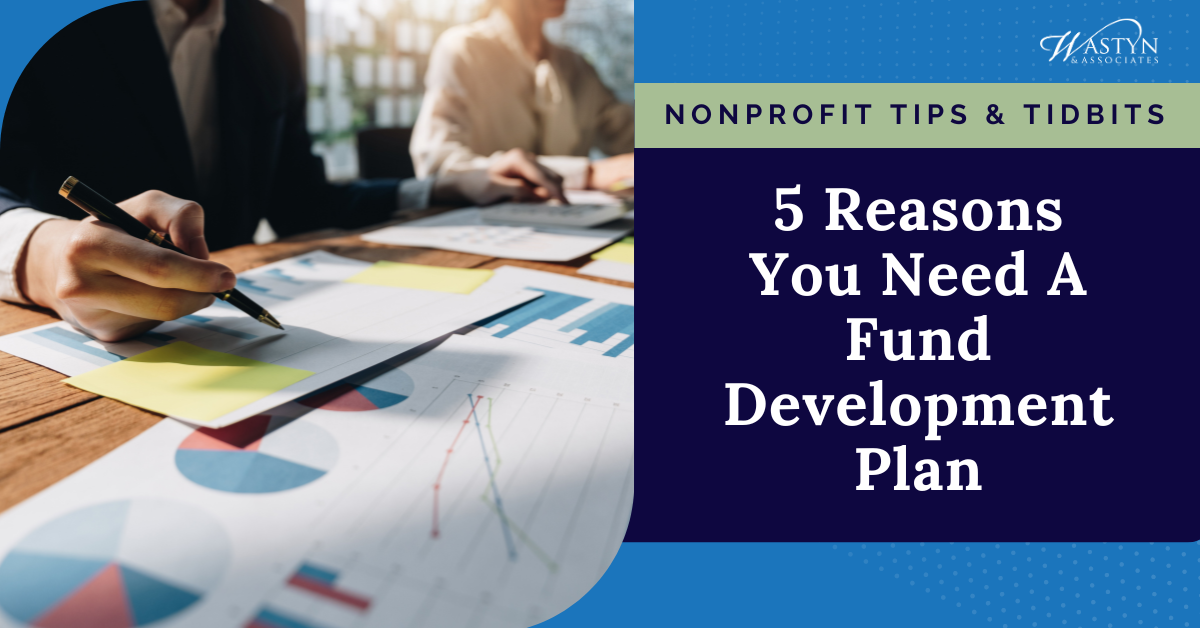 5 Reasons You Need a Fund Development Plan