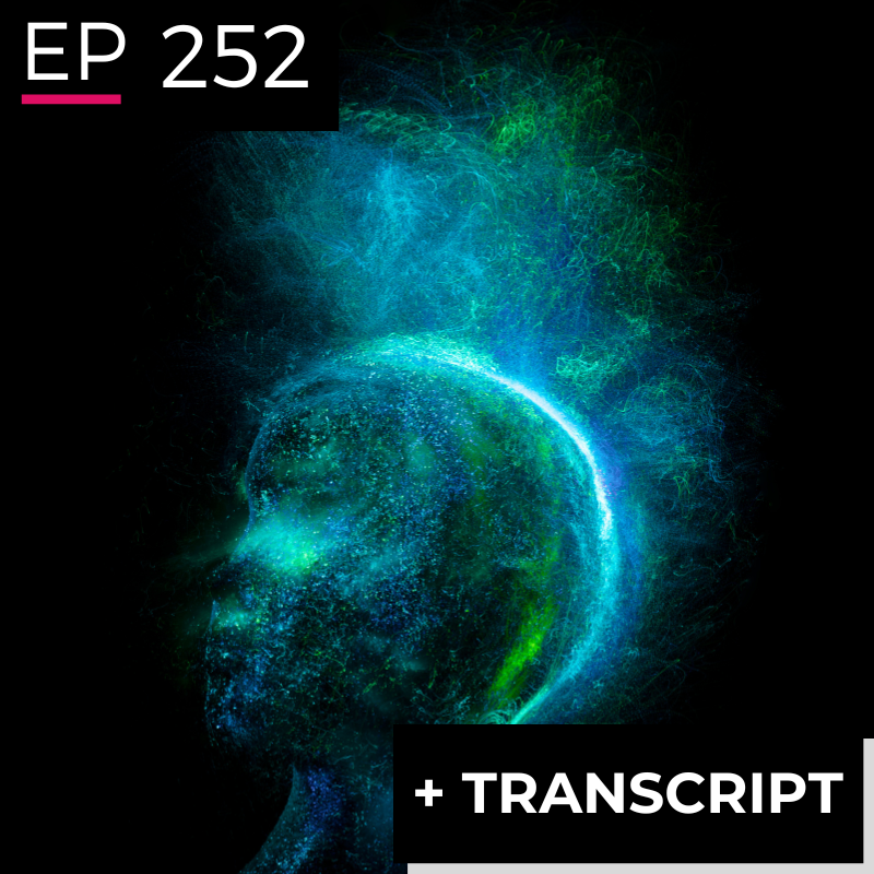 EP 252: Future Consciousness - Tom Lombardo