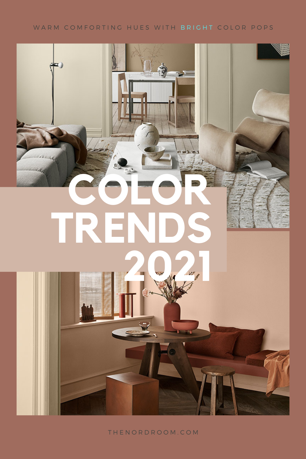 The Color Trends For 2021 Warm Comforting Hues And Bright Color Pops The Nordroom