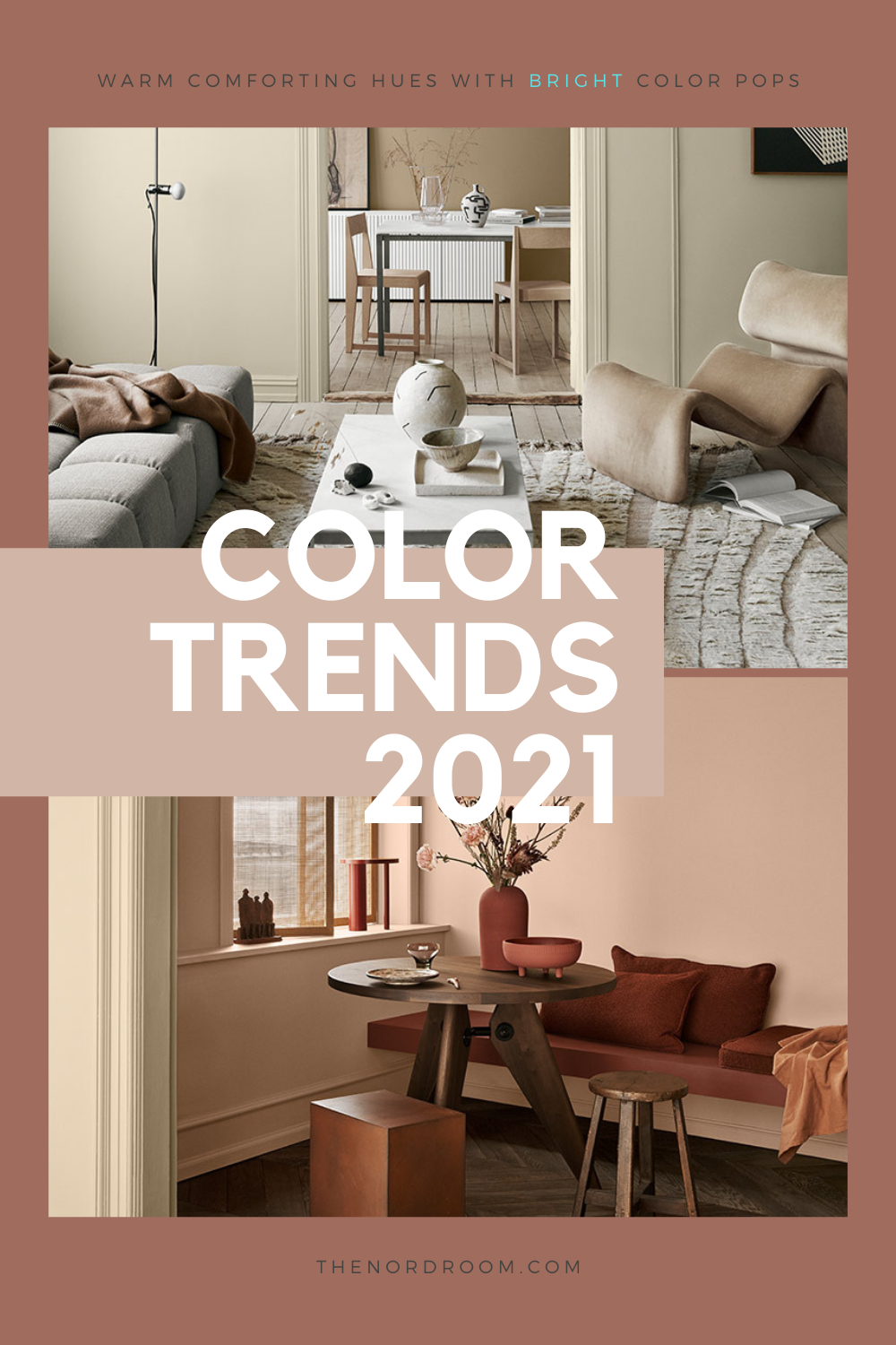 The Color Trends For 2021 Warm Comforting Hues And Bright Color