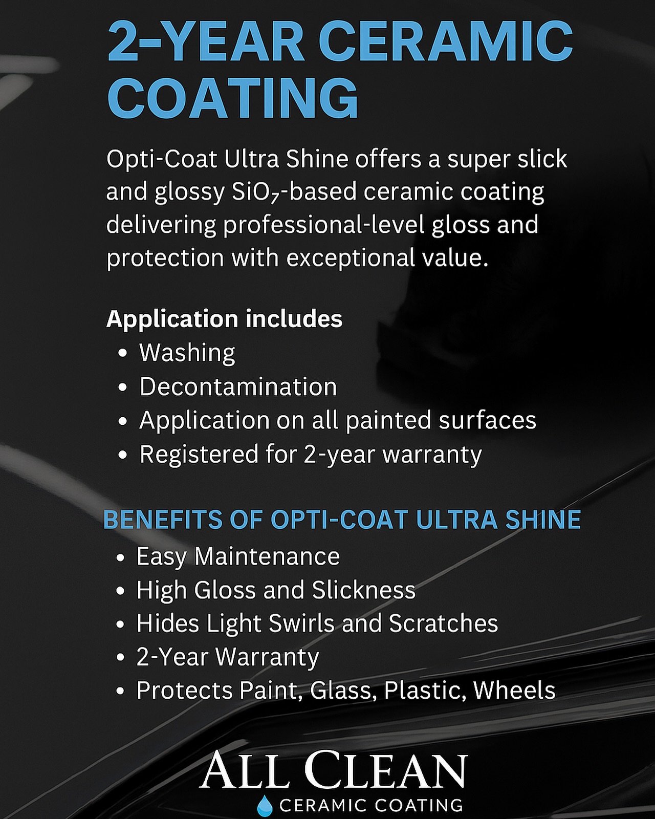 🚨New Service Alert!🚨
We’re excited to now offer Opti-Coat Ultra Shine – a premium 2-Year Ceramic Coating that delivers next-level gloss, real protection, and long-term value.
This SiO₂-based coating gives your vehicle:
• Mirror-l