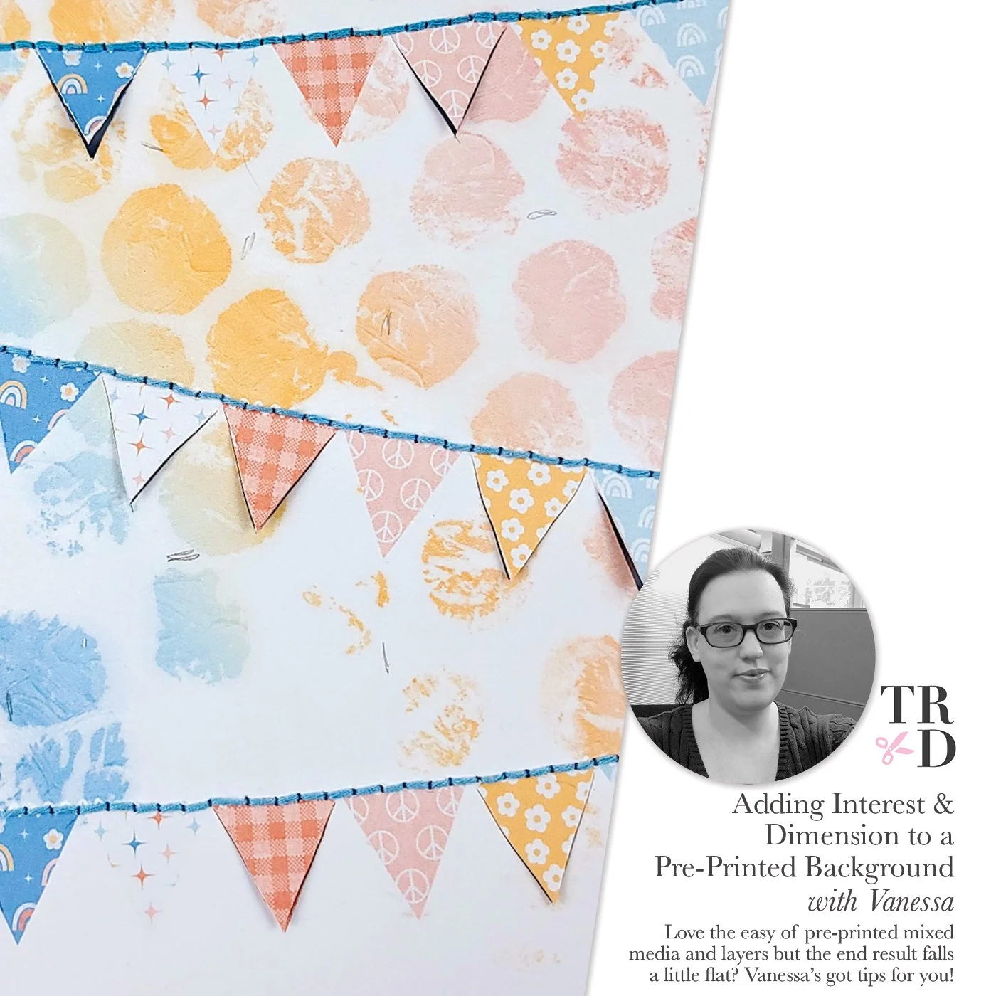 Add Interest & Texture to a Pre-Printed Background with Vanessa!