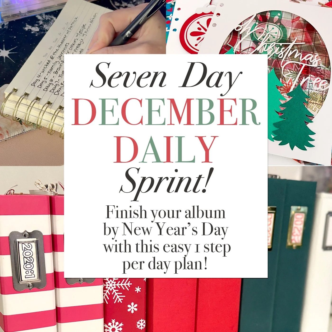 Seven Day Sprint: Finish Your December Daily by Focusing on One Action per Day!