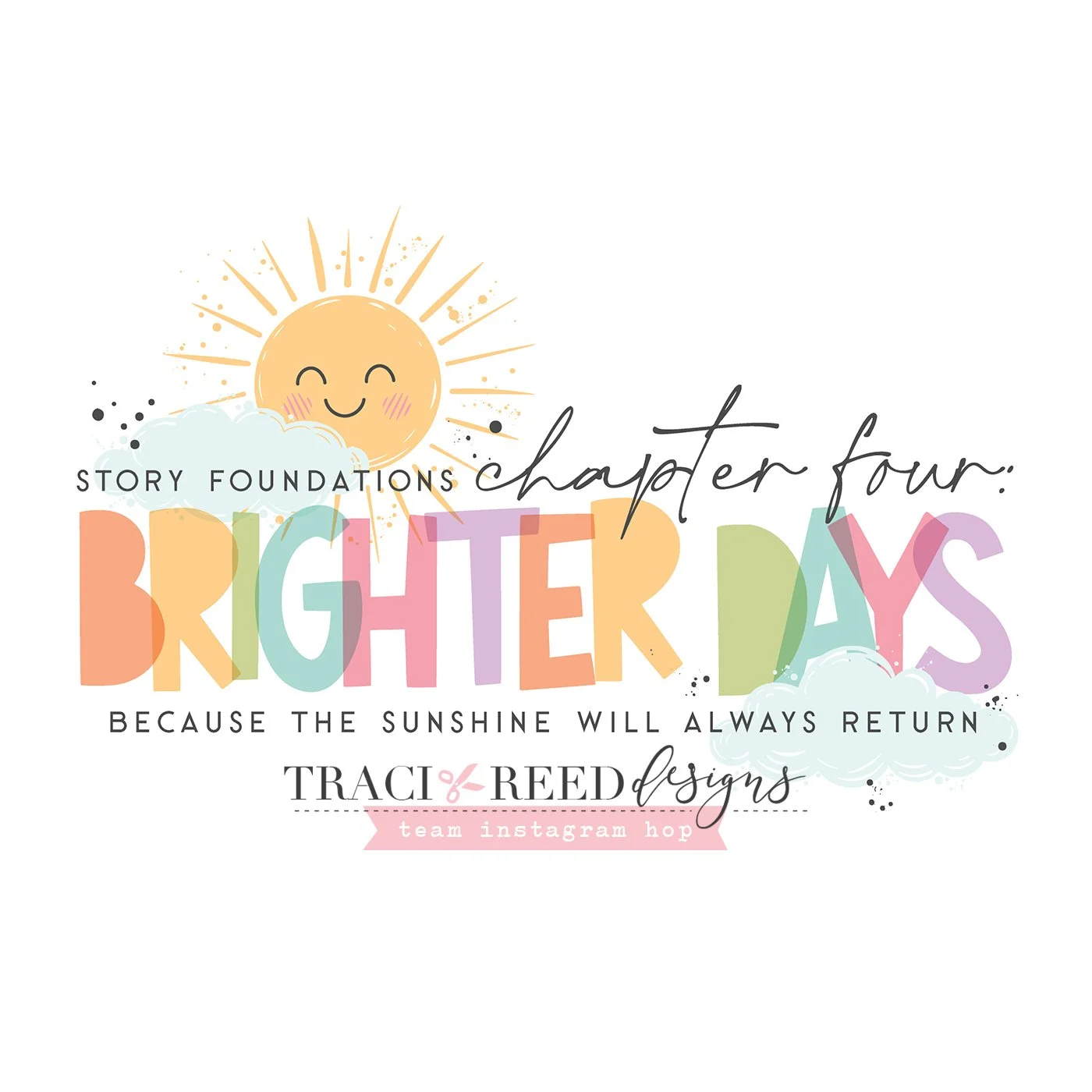 Story Foundations: Brighter Days + Out &amp; About | Team Instagram Hop Inspiration