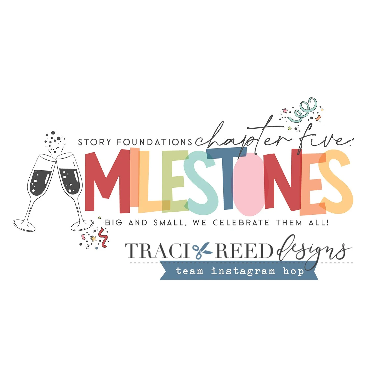 Story Foundations: Milestones | Team Instagram Hop Inspiration