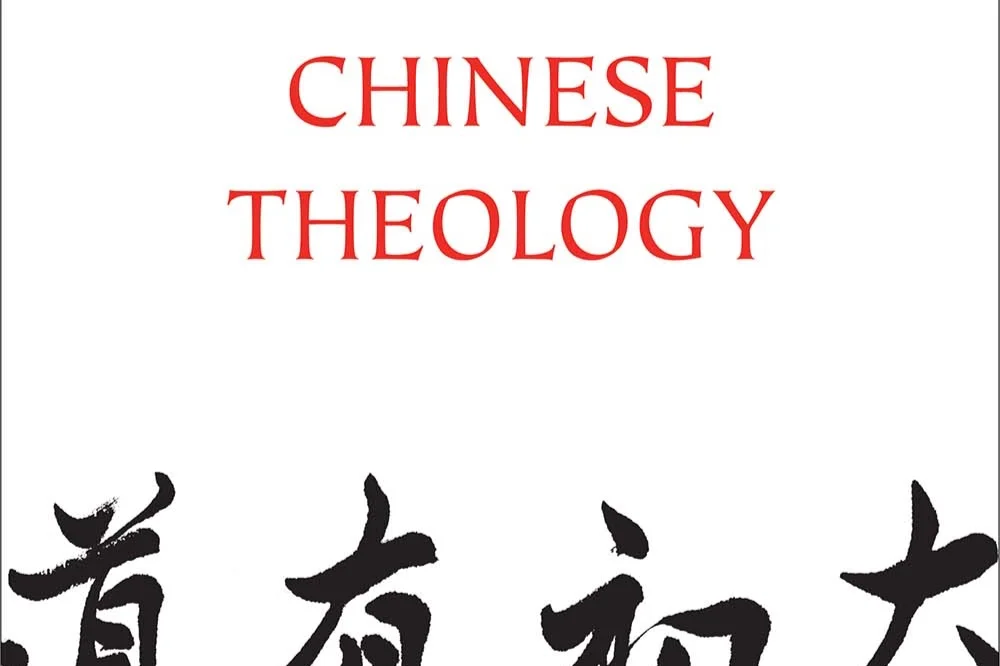 Chinese Theology: Text and Context, Part I - Book Review (Revisited)
