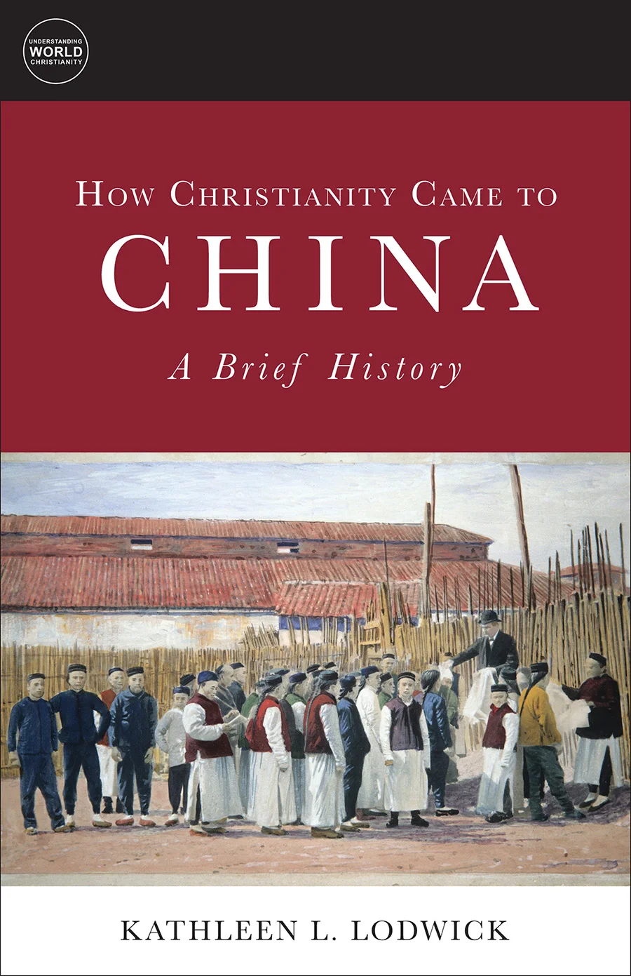 An Opportunity Missed: A Review of How Christianity Came to China: A Brief History