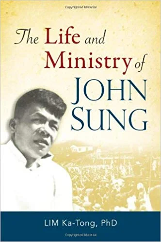 The Life and Ministry of John Sung