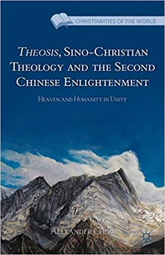 Theosis, Sino-Christian Theology and the Second Chinese Enlightenment, Part II