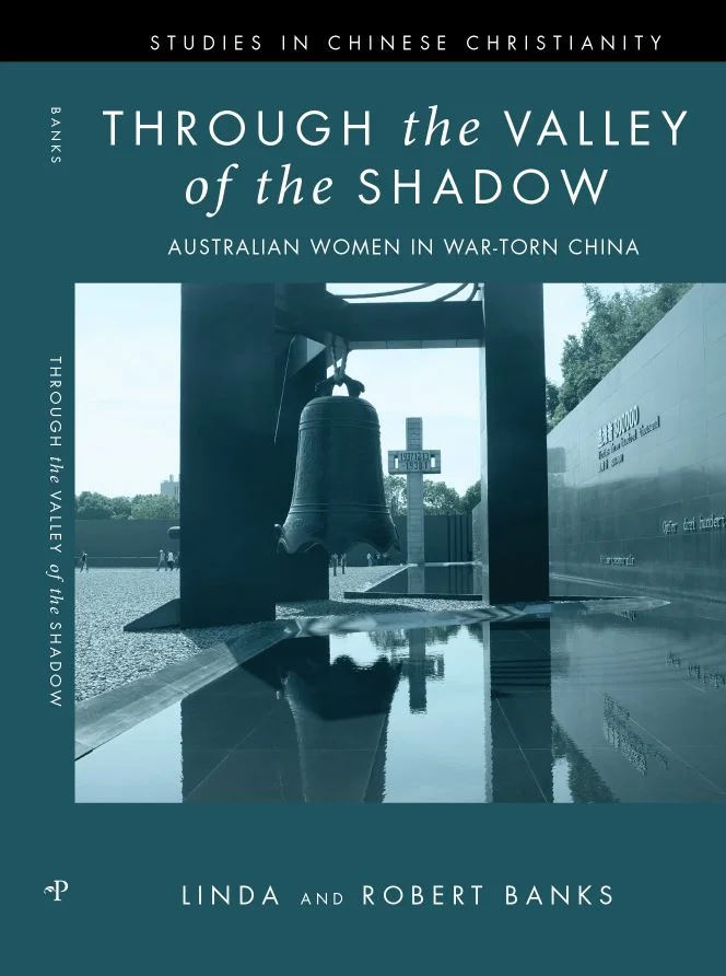 New Release! Through the Valley of the Shadow: Australian Women in War-Torn China
