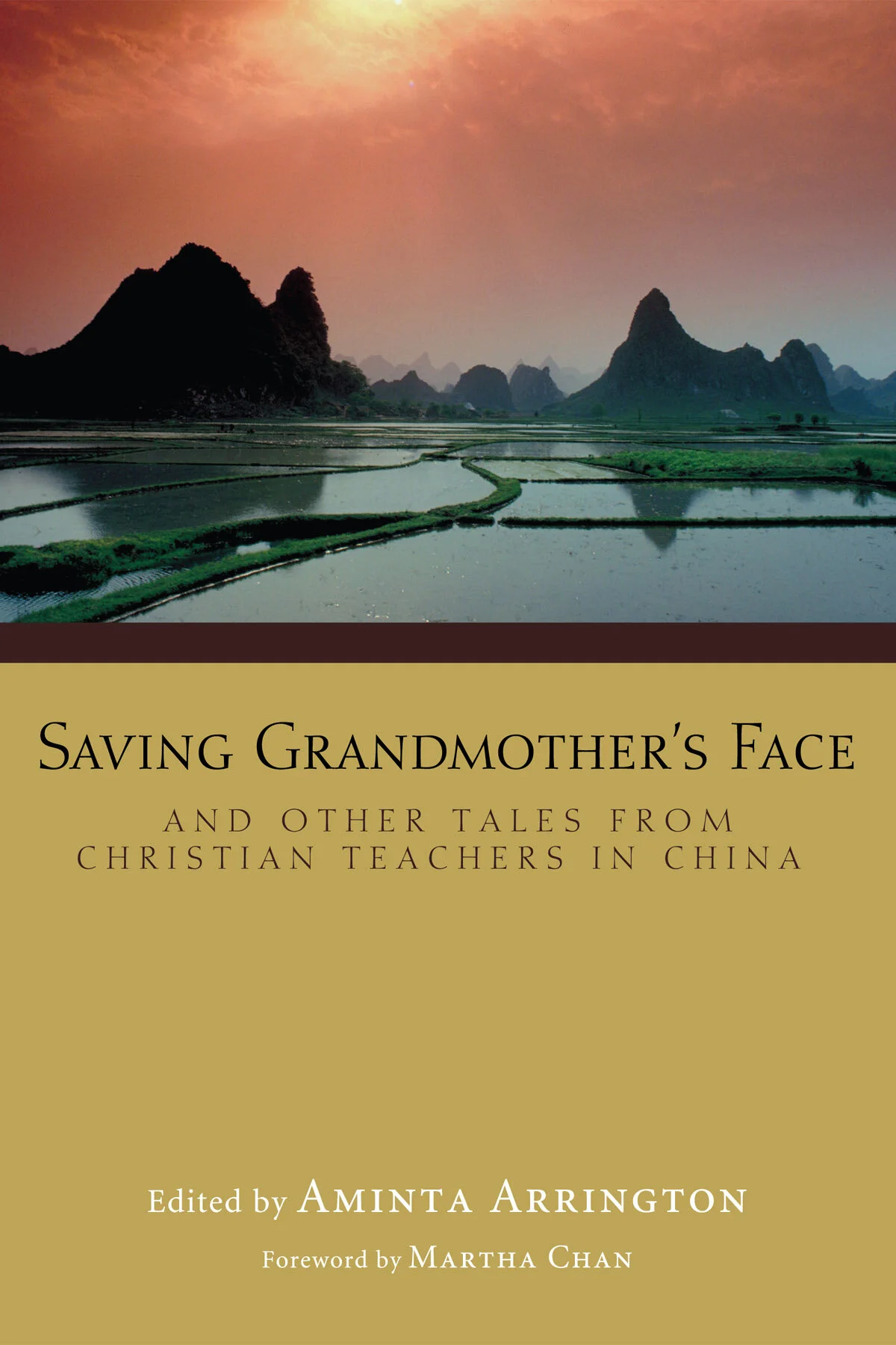 Saving Grandmother’s Face And Other Tales from Christian Teachers in China