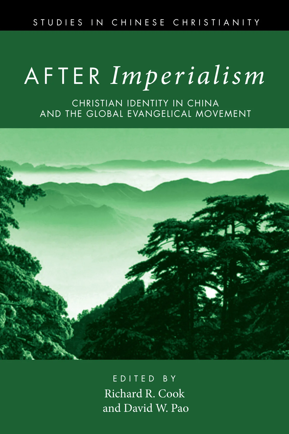 After Imperialism: Christian Identity in China and the Global Evangelical Movement