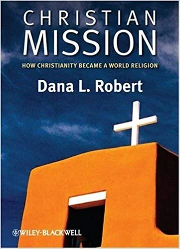 Christian Mission: How Christianity Became a World Religion (1)