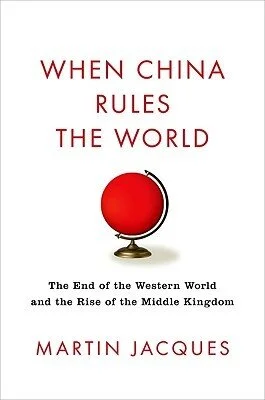 Book Review: When China Rules the World
