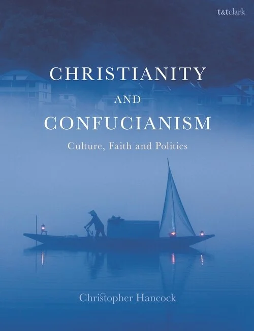 Christianity and Confucianism: Culture, Faith and Politics - Book Review