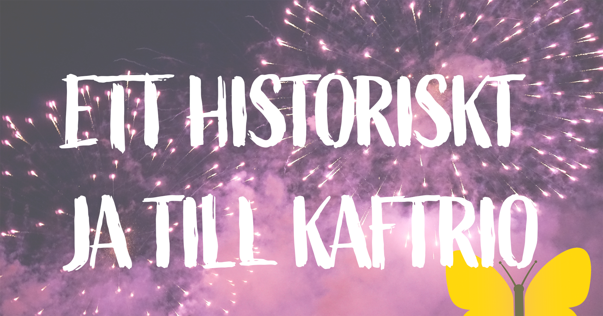 Ett historiskt ja till Kaftrio