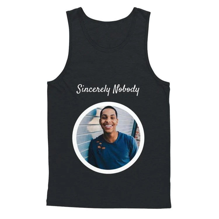 Sincerely Nobody (Tank Top)