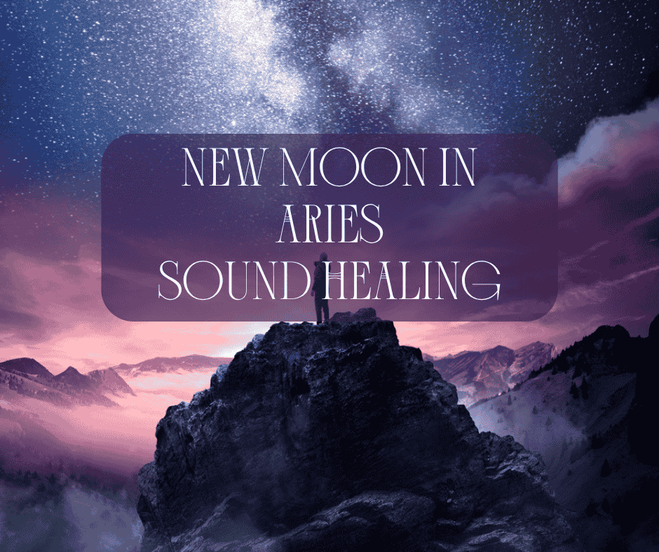 New Moon in Aries Sound Healing