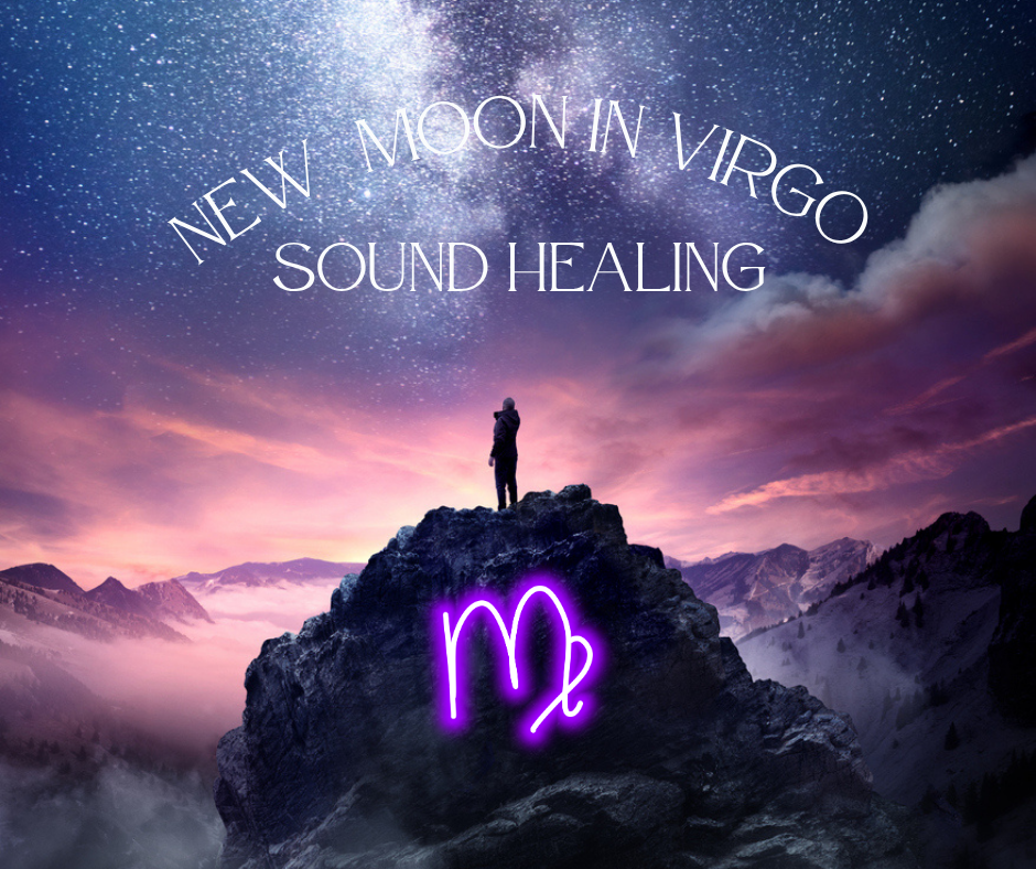 New Moon in Virgo Sound Healing