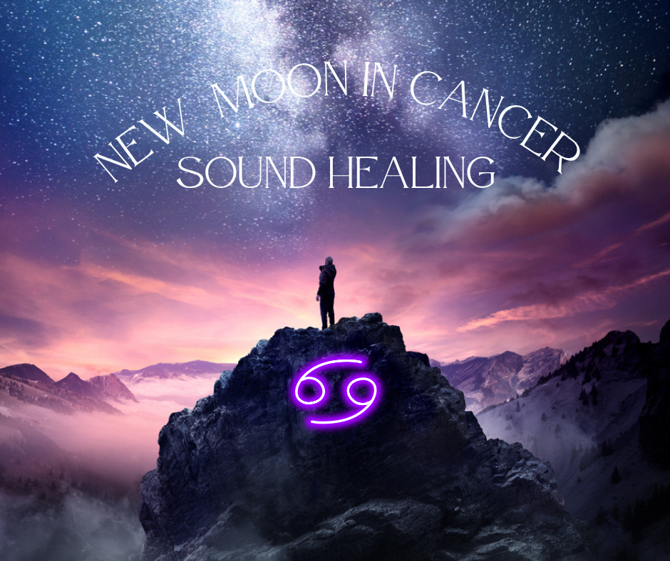New Moon in Cancer Sound Healing