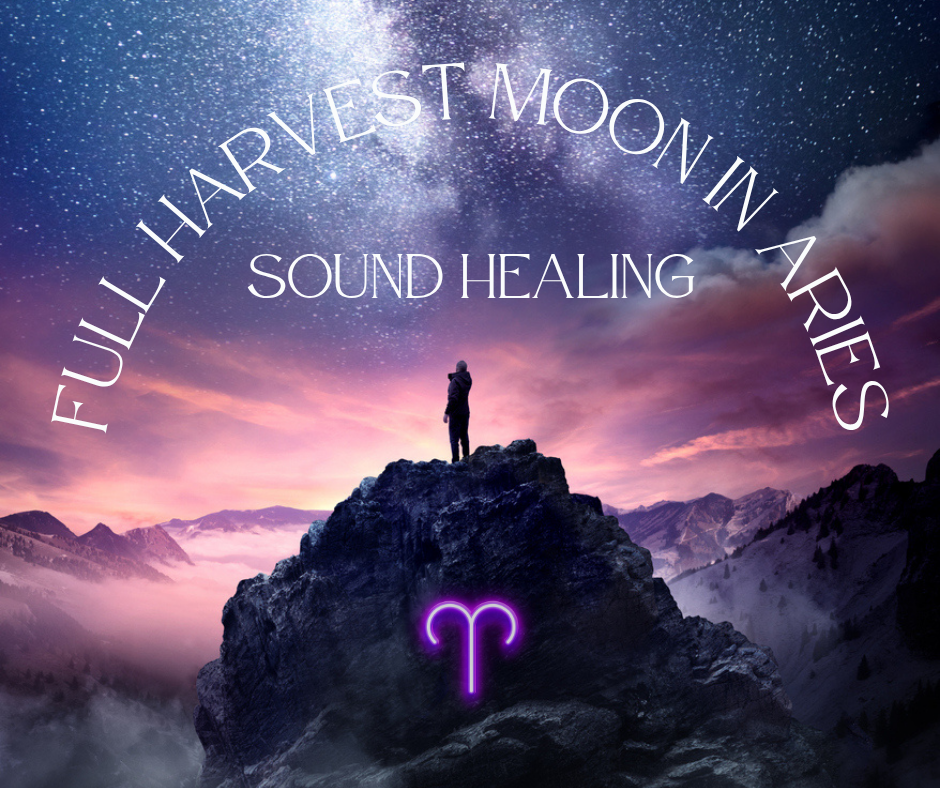Full Harvest Moon in Aries Sound Healing