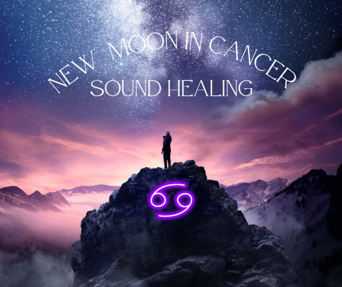 New moon in cancer sound healing