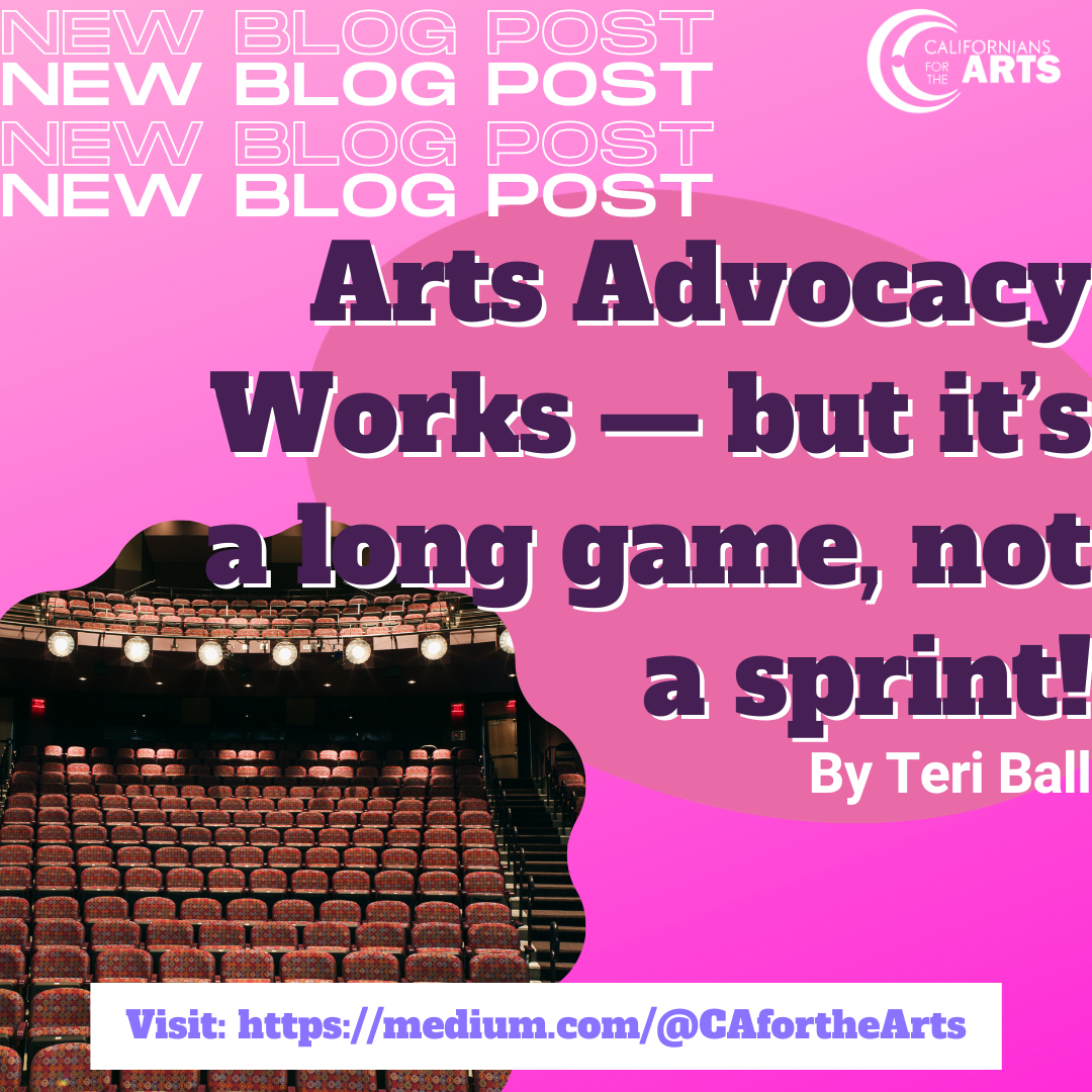 Arts Advocacy Works — but it’s a long game, not a sprint!
