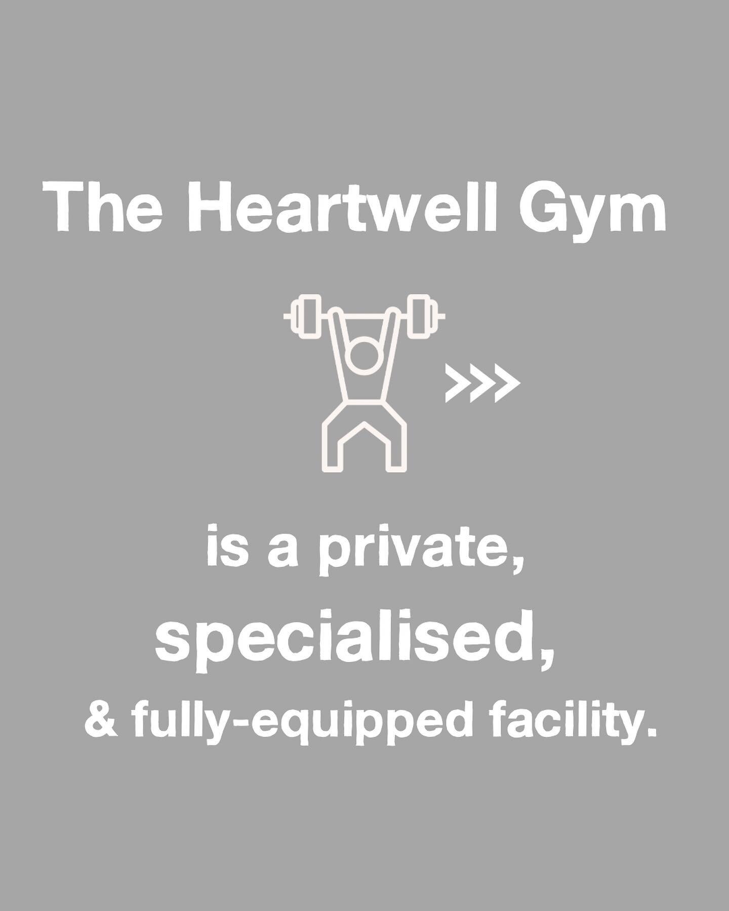 The Heartwell Gym has a range of resources to fit every need.

🏋🏽&zwj;♀️

Image Description: 
&ldquo;The Heartwell Gym is a private, specialised and fully-equipped facility including:
&bull; Cardio equipment: treadmills, stationary bikes, recumbent