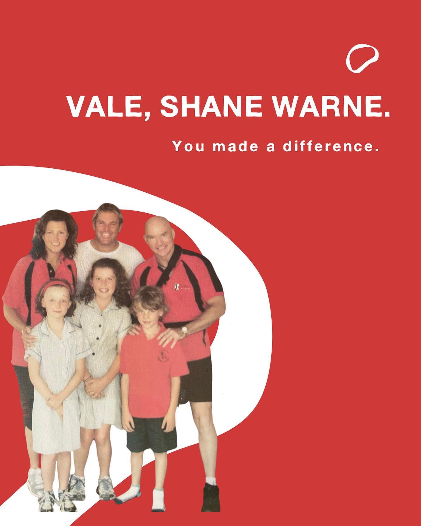Thank you, Shane Warne. Our thoughts are with your family and loved ones. 

🤍

Slide one
In white text over maroon background: &ldquo;Vale, Shane Warne. You made a difference.&rdquo;

Slide two
In white text over maroon background: &ldquo;Our commun