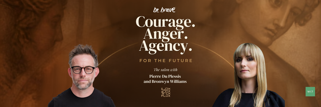 Courage, Anger, Agency for the Future