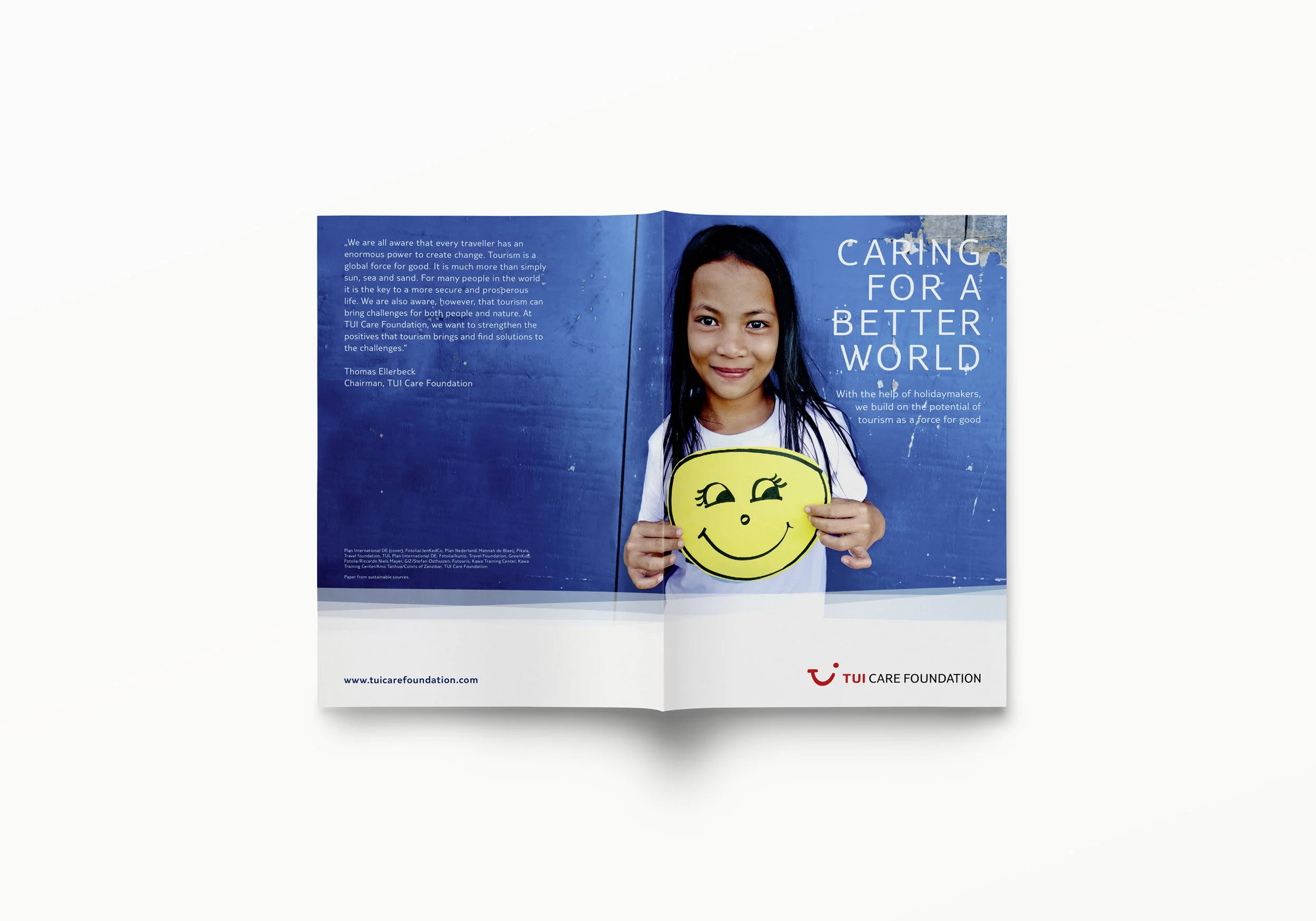 Ein eigenständiges Corporate Design für die TUI Care Foundation im Rahmen des bestehenden Corporate Designs der TUI zu entwickeln, war die Aufgabe. Es galt Nischen zu finden und eine eigene Gestaltungssprache zu entwickeln, um sich vom Mutterkonzept TUI als Non-Profit-Unternehmen abzugrenzen und gleichzeitig wiedererkennbar zur Markenfamilie der TUI zu gehören. Herausgekommen sind neben einer visuellen Klammer mit sich überlagernden Ebenen, eine Icon-Sprache, Signet und nicht zuletzt die Entwicklung der Geschäftsausstattung, eines Flyers und des We Care Magazins .