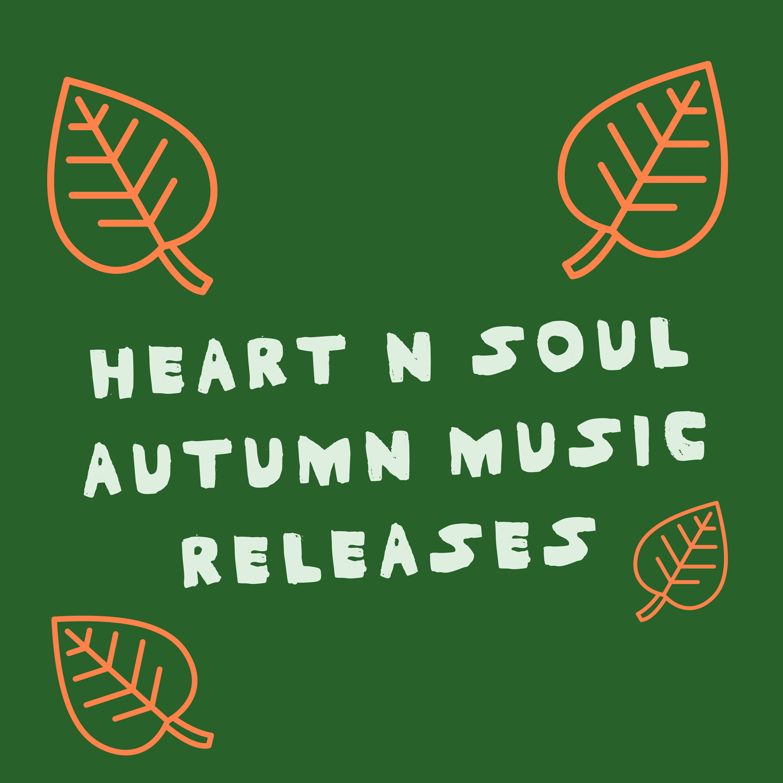 Heart n Soul Autumn Music Releases