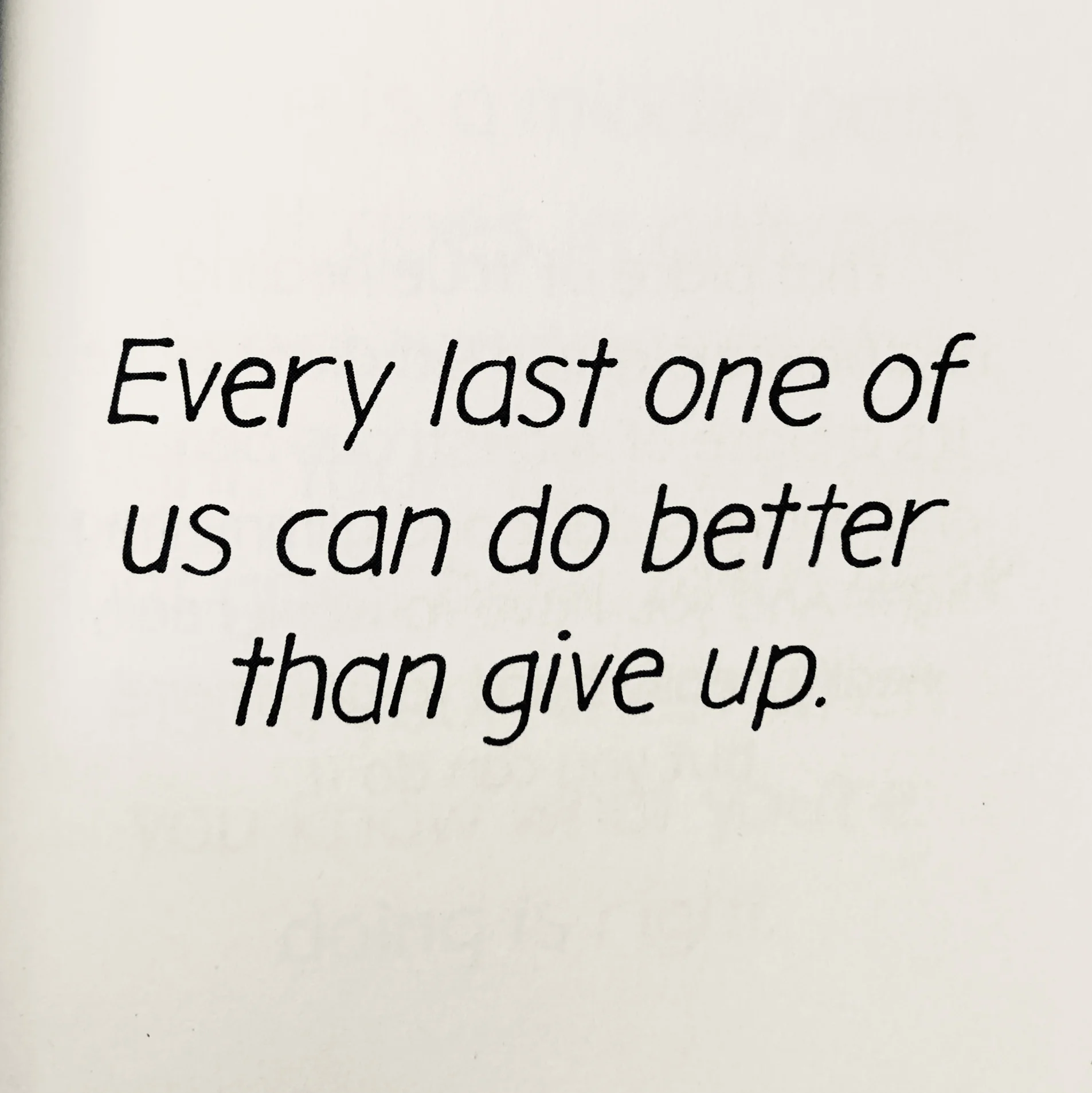 Quote from Cheryl Strayed, whom I adore.