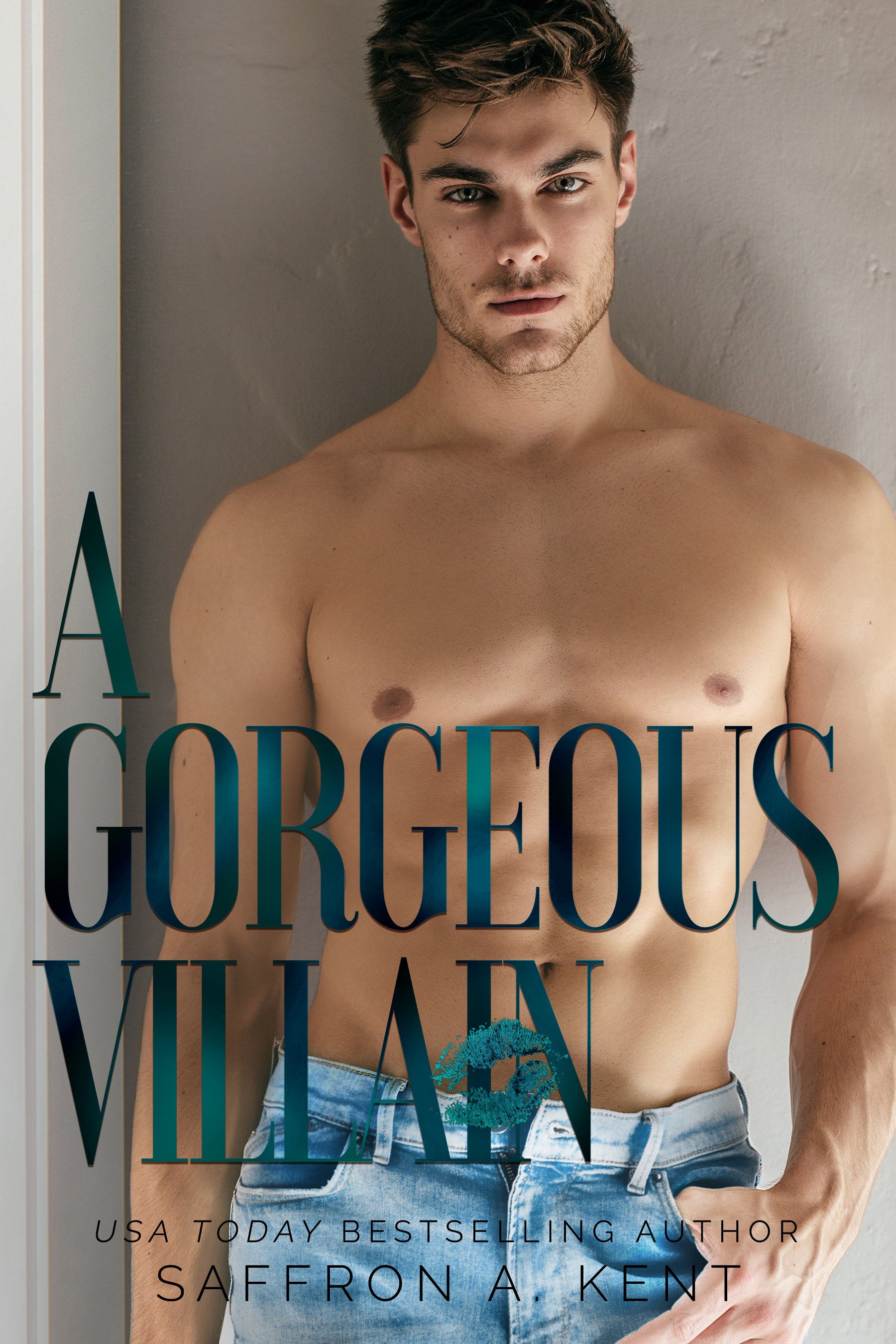 A Gorgeous Villain by Saffron Kent