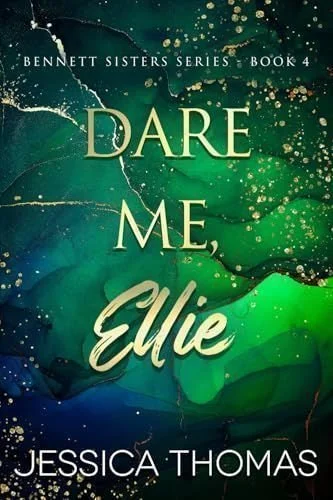Dare Me, Ellie by Jessica Thomas
