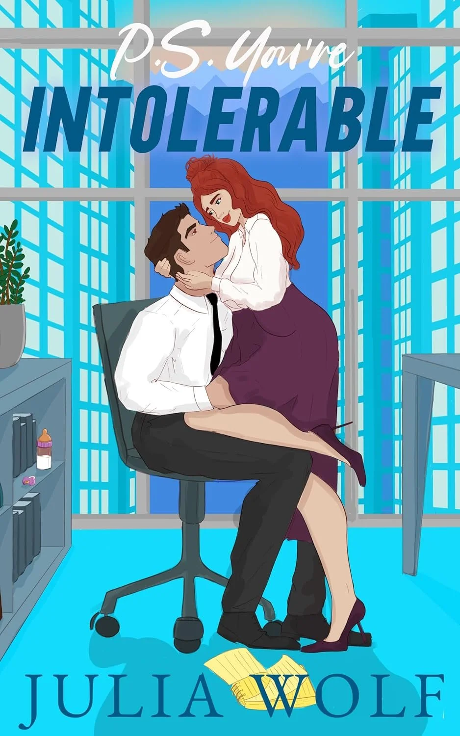 PS. You’re Intolerable by Julia Wolf